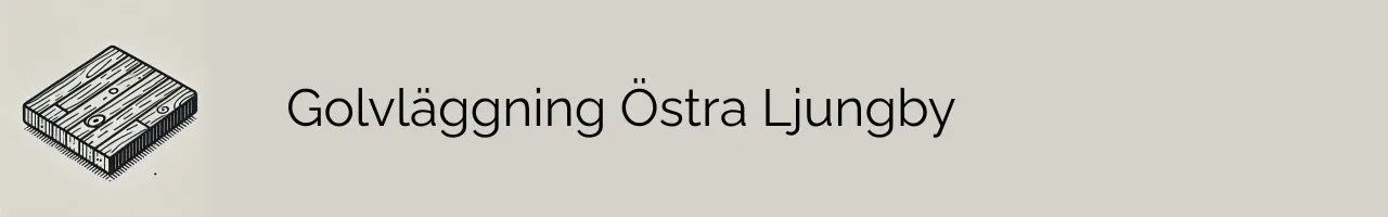 Golvläggning Östra Ljungby